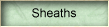 Sheaths