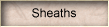 Sheaths